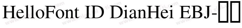 HelloFont ID DianHei EBJ字体转换